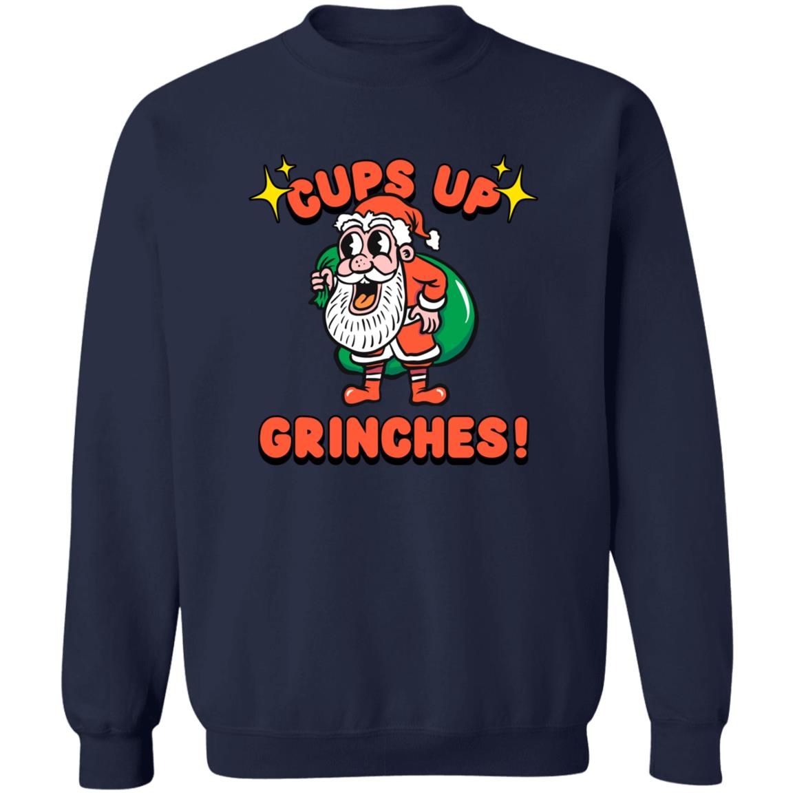 Cups Up sweatshirt