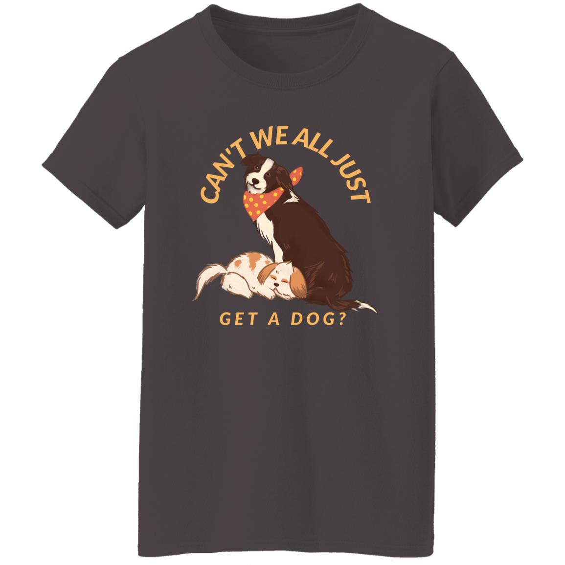 Ladies Get A Dog Tee