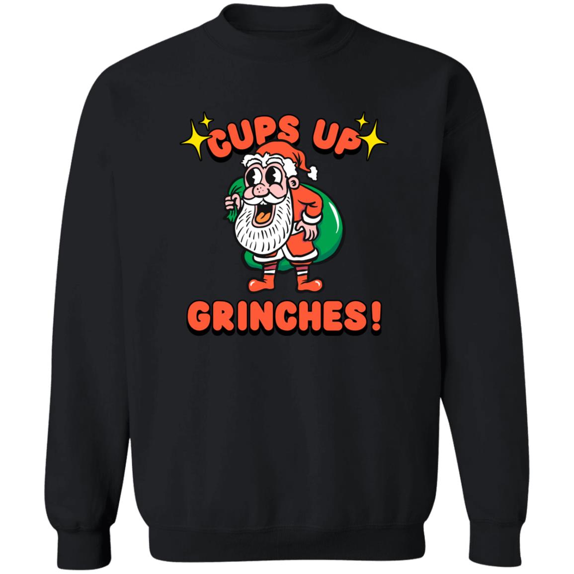 Cups Up sweatshirt