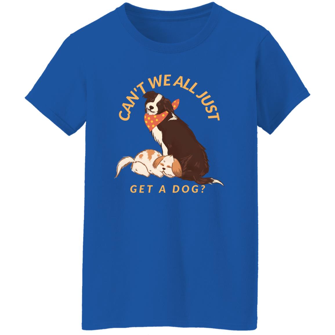 Ladies Get A Dog Tee